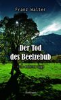 "Der Tod des Beelzebub: Eine moderne Sage" von Franz Walter. Antium. Ein Baum steht vor einer Bergkulisse im Sonnenlicht.