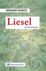 Bernhard Schmutz: Liesel, Buch