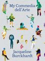 Jacqueline Burckhardt: My Commedia dell'Arte, Buch