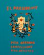 Pier Geering: El Presidente, Buch