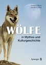 : Wölfe in Mythos und Kulturgeschichte, Buch
