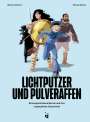 Markus Rottmann: Lichtputzer und Pulveraffen, Buch