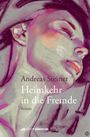 Andreas Steiner: Heimkehr in die Fremde, Buch