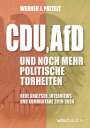 Werner J. Patzelt: CDU, AfD und noch mehr politische Torheiten, Buch
