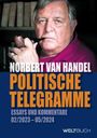 Norbert van Handel: Politische Telegramme, Buch