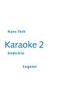 Hans Thill: Karaoke 2, Buch