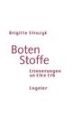 Brigitte Struzyk: Boten Stoffe, Buch