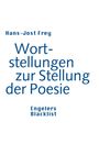 „Hans-Jost Frey, Wortstellungen zur Stellung der Poesie, Engeler Blacklist“ in blauer Schrift auf weißem Hintergrund.