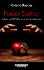 Roland Baader: Fauler Zauber, Buch
