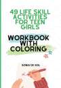 Sonia de Sol: 49 Life skill activities for teen girls, Buch