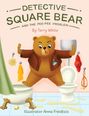 Terry White: Detective Square Bear and the Pee-Pee Problem, Buch
