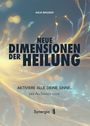 Anja Wagner: Neue Dimensionen der Heilung, Buch