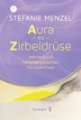 Stefanie Menzel: Aura bis Zirbeldrüse, Buch