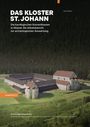 "Das Kloster St. Johann" von Hans Neukom. Illustration karolingischer Bauten vor Waldkulisse. "Sonderheft 13".