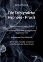 Günther Plamenig: Die Erfolgreiche Hypnose - Praxis, Buch