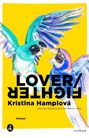 Kristina Hamplová: Lover/Fighter, Buch
