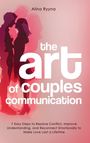 Text: "Alina Ryyna, the art of couples communication, 7 Easy Steps to Resolve Conflict..." Silhouette eines nahen Paares.