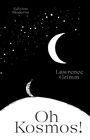 Lawrence Grimm: Oh Kosmos!, Buch