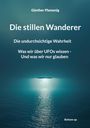 „Die stillen Wanderer“, „Die undurchsichtige Wahrheit“, „Was wir über UFOs wissen“, „Bottom up“. UFO über Wasser.