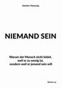 Günther Plamenig: Niemand Sein, Buch