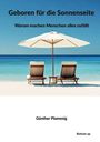 Günther Plamenig: Geboren für die Sonnenseite, Buch