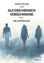 Günther Plamenig: Als Der Mensch Verschwand, Buch