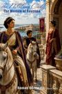 „The Nibelung Code: The Women of Ravenna“, Romanfiguren in historischen Gewändern mit Pferden, antike Kulisse.