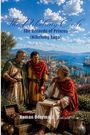 "The Nibelung Code: The Records of Priscus (Nibelung Saga)" oben, drei Männer in antiken Gewändern, mediterrane Kulisse.