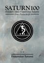 "SATURN100 Hundert Jahre Fraternitas Saturni Eine Festschrift" darüber ein Logo mit mystischen Symbolen.