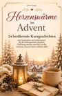„Herzenswärme im Advent“ von Jutta Steger: Laterne, Tasse, Geschenk und Winterlandschaft vermitteln gemütliche Stimmung.