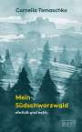 Cornelia Tomaschko: Mein Südschwarzwald, Buch