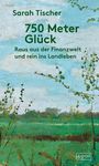 Sarah Tischer: 750 Meter Glück, Buch