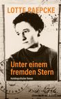 Lotte Paepcke: Unter einem fremden Stern, Buch