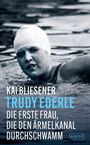 Kai Bliesener: Trudy Ederle, Buch