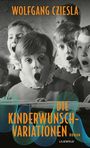 Cziesla Wolfgang: Die Kinderwunsch-Variationen, Buch
