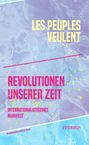"LES PEUPLES VEULENT: REVOLUTIONEN UNSERER ZEIT. INTERNATIONALISTISCHES MANIFEST. Hintergrund: Karte in Violett und Blau."