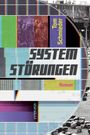 „System Störungen“, „Roman“, „Tom Schmieder“, „Immergrün“. Menschen in Helmen, bunte Balken, Pflastersteine im Schwarzweiß-Stil.