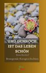 Rena Bardorf: Und dennoch ist das Leben schön, Buch