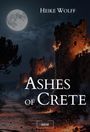 Titel: "Ashes of Crete" von Heike Wolff. Eine brennende Burg bei Nacht, beleuchtet vom Vollmond.