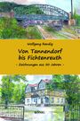 Wolfgang Randig: Von Tannendorf bis Fichtenreuth, Buch