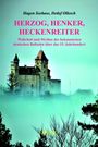 Hagen Seehase: Herzog, Henker, Heckenreiter, Buch