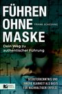 Frank Scheihing: Führen ohne Maske, Buch