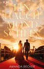 Amanda Becker: Ein Hauch Mondschein, Buch