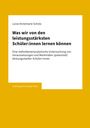 Luise Annemarie Scholz: Was wir von den leistungsstärksten Schüler:innen lernen können, Buch