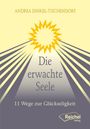Titel: "Die erwachte Seele". Autor: Andrea Dinkel-Tischendorf. Ein strahlendes Sonnensymbol im Hintergrund.