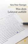 Hans Peter Roentgen: Was dem Lektorat auffällt, Buch
