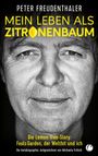 Peter Freudenthaler: Mein Leben als Zitronenbaum, Buch