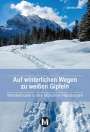 Dieter Appel: Auf winterlichen Wegen zu weißen Gipfeln, Buch