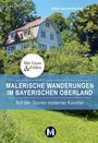 Isabel Bernstein: Malerische Wanderungen im Bayerischen Oberland, Buch