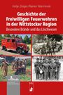 Antje Zeiger: Geschichte der Freiwilligen Feuerwehren in der Wittstocker Region, Buch
